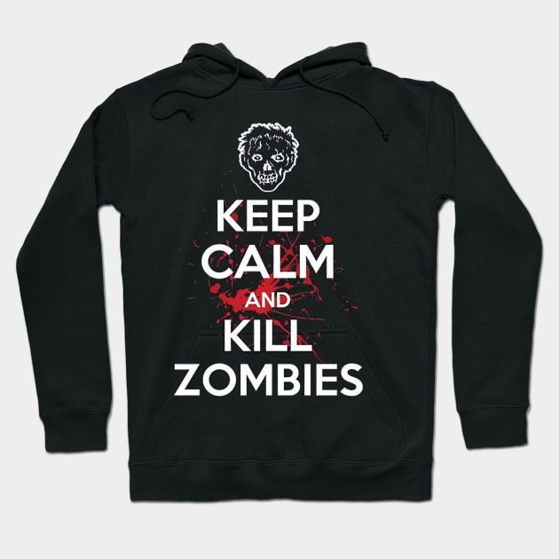 Keep Calm And Kill Zombies Hoodie by mhelm2